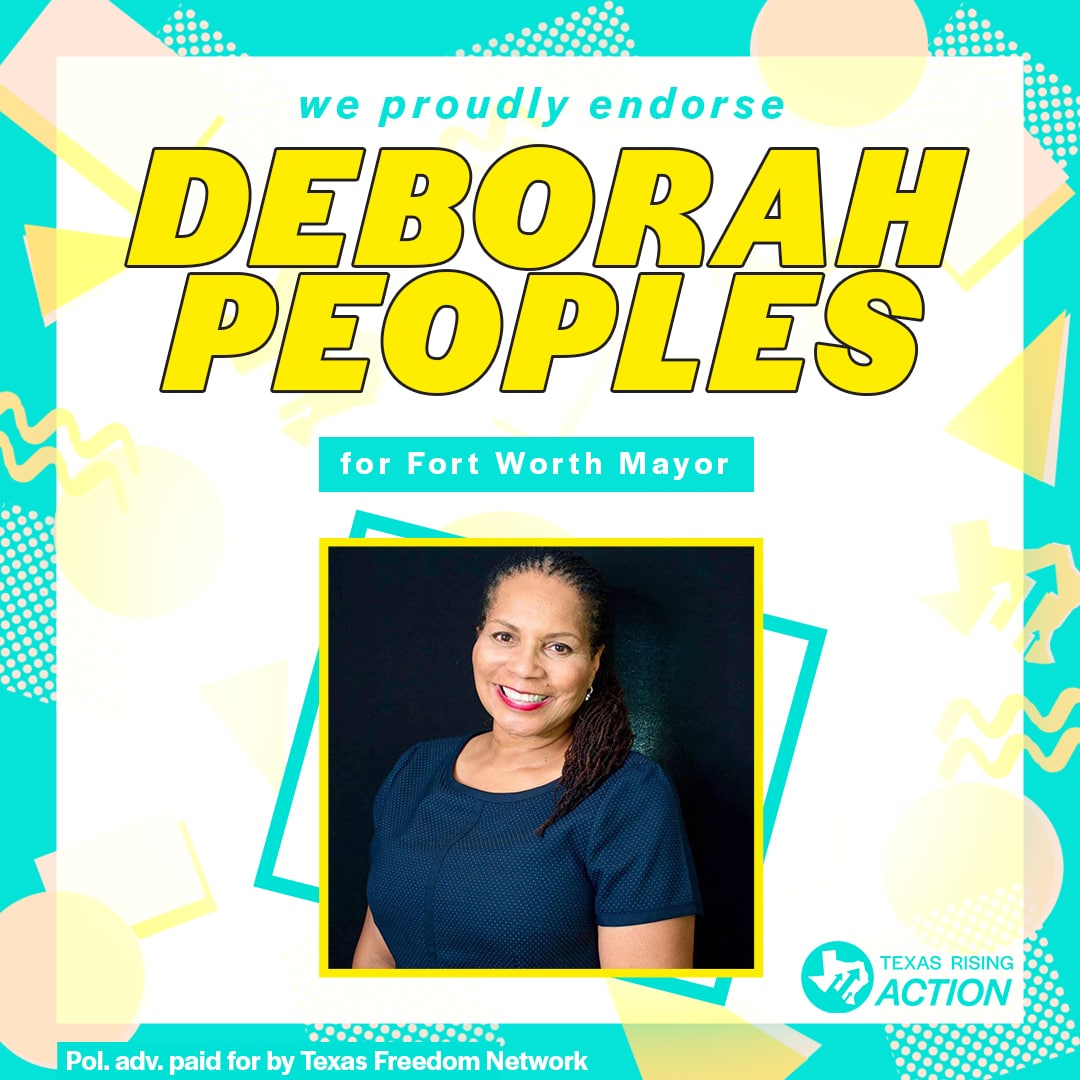 We Endorse Deborah Peoples For Fort Worth Mayor Texas Rising 